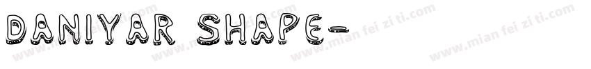 DANIYAR SHAPE字体转换